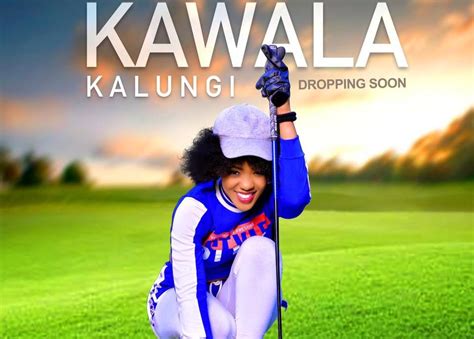 Kawala Kalungi Lyrics Zanie Brown Kamuli Post