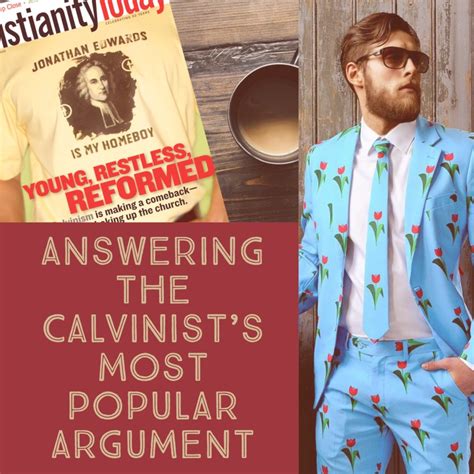 Answering The Calvinists Most Popular Argument Soteriology 101