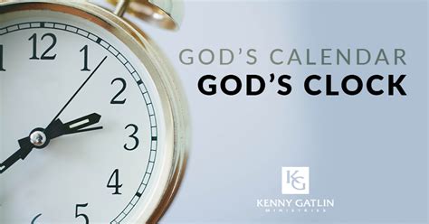 Gods Calendar Gods Clock Kenny Gatlin Ministries