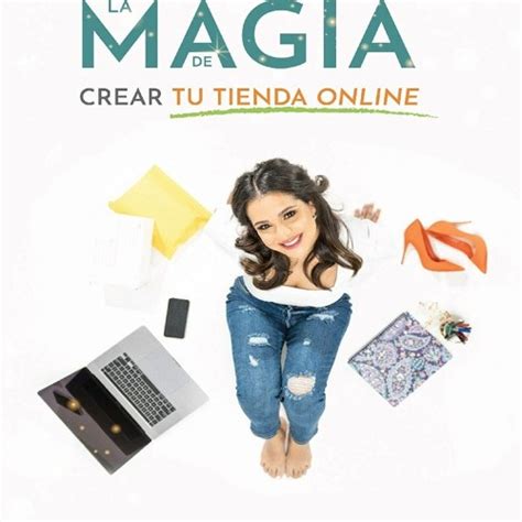 Stream Episode Download Free Pdf La Magia De Crear Tu Tienda Online 7 Pasos Que Puedes