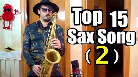 top 15 saxophone songs 🎷 part 2 youtube