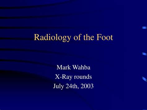Ppt Radiology Of The Foot Powerpoint Presentation Free Download Id