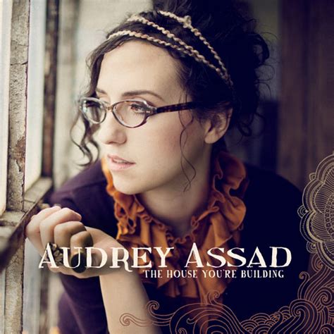 Audrey Assad The House Youre Building Review