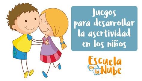 Los niños buscan el dinamismo, son activos y los momentos de pasividad prolongada les molestan. Que es Asertividad infantil: 3 Juegos para desarrollar la ...