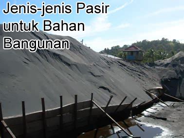 Jenis cat bangunan wall sealer. Jenis-jenis Pasir untuk Bahan Bangunan | HARGA BAHAN ...