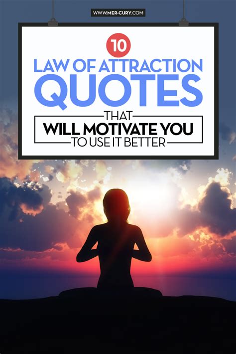 Law Of Attraction Quotes That Will Motivate You To Use It Better Law Of Attraction