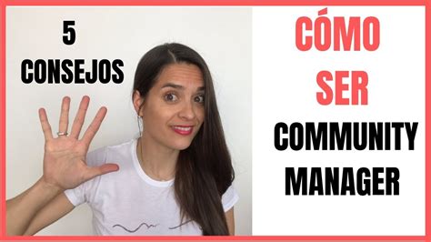 CÓmo Ser Community Manager 5 Tips Youtube