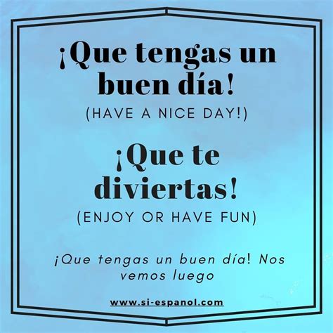 How to say Have a Nice Day in spanish 🌤😁 . 🥳 Don't miss the special