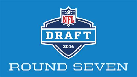 2016 Nfl Draft Round Seven