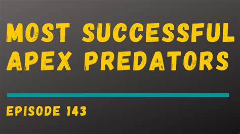 Top 10 Most Successful Apex Predators