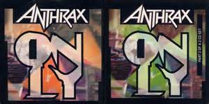 Anthrax Only Encyclopaedia Metallum The Metal Archives