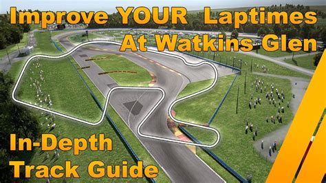 Watkins Glen In Depth Track Guide Assetto Corsa Competizione Youtube