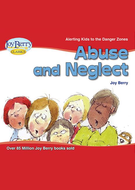 Abuse And Neglect Softcover The Official Joy Berry Website