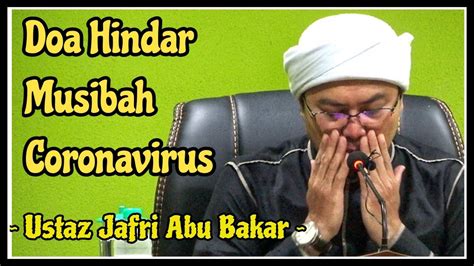 See more of alm.ustadz jefri albuqhroi on facebook. Doa Hindar Musibah - Coronavirus | Ustaz Jafri Abu Bakar ...
