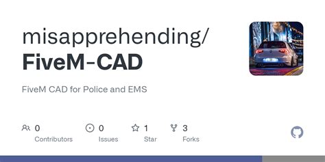 Github Misapprehendingfivem Cad Fivem Cad For Police And Ems