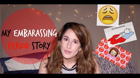 my embarrassing period story youtube