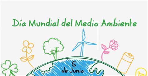 Bonitas Imágenes Para El 5 De Junio Dia Mundial Del Medio Ambiente