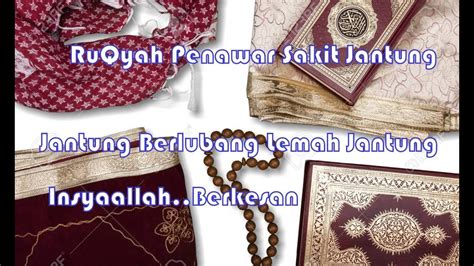 Ayat suci al quran penyembuh segala penyakit. RUQYAH PENAWAR SEGALA JENIS PENYAKIT JANTUNG..PENYEMBUH ...