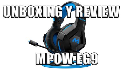 Unboxin Y Review Mpow Eg9 Gaming Headset Youtube