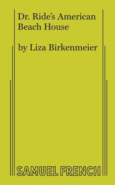 dr ride s american beach house by liza birkenmeier paperback barnes and noble®
