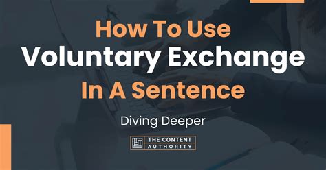 How To Use Voluntary Exchange In A Sentence Diving Deeper