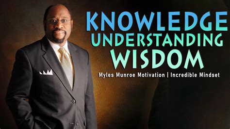 Remember These Words Knowledge Understanding And Wisdom Myles