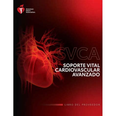 Aha Soporte Vital Cardiovascular Avanzado Svca Acls Ed Libros
