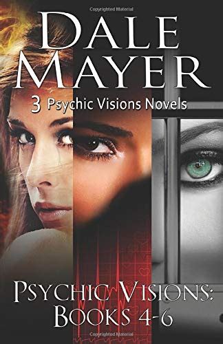 Psychic Visions Books 4 6 By Dale Mayer
