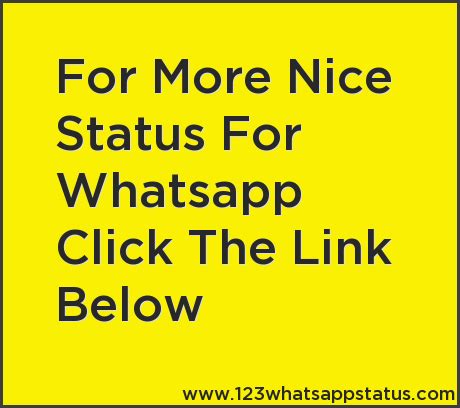 List of best whatsapp status ever in english. Funny Whatsapp Status: Nice status for whatsapp