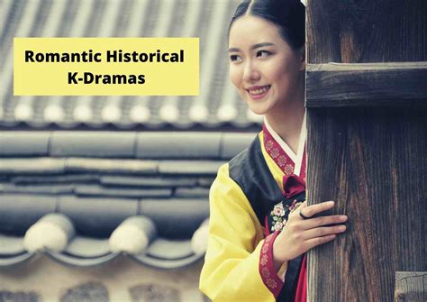 5 Romance Historical Korean Dramas You Must Not Miss Out 2022 Korea Truly