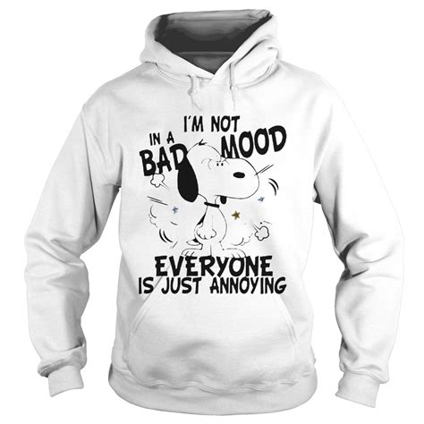 Snoopy Im Not In A Bad Mood Everyone Is Just Annoying Shirt Kingteeshop