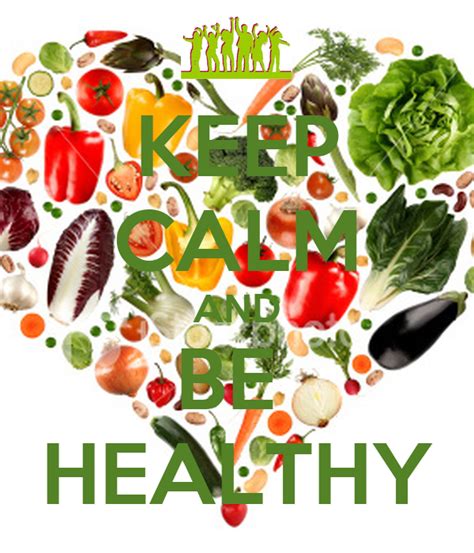 Keep Calm And Be Healthy Keep Calm And Carry On Image