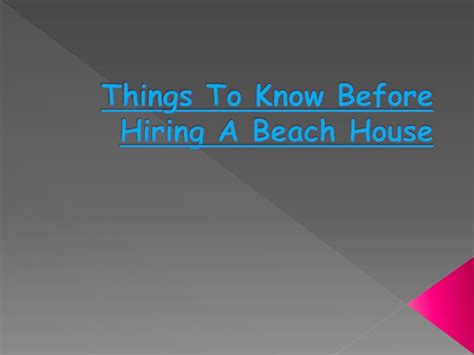 Ppt Things To Know Before Hiring A Beach House Powerpoint