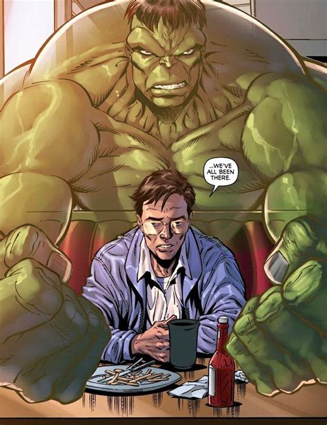 Weve All Been There Superhero Comic Nerd Art Bruce Banner Hulk