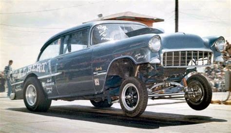 55 Chevy Gasser Drag Cars Hot Rods Cars Muscle Drag Racing Cars