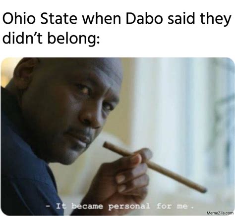 Ohio State When Dabo Said They Didnt Belong Meme