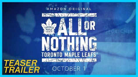 All Or Nothing Toronto Maple Leafs Teaser Trailer Youtube