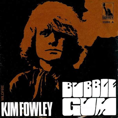 Bubble Gum Wildfire By Kim Fowley Single Liberty 15 204 Reviews Ratings Credits Song