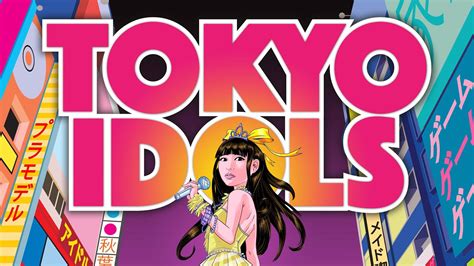 Watch Tokyo Idols 2017 Full Movie Free Online Plex