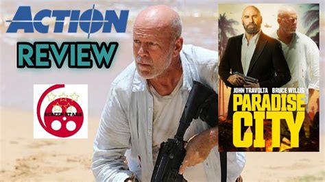 Paradise City Action Film Review Bruce Willis John Travolta Youtube