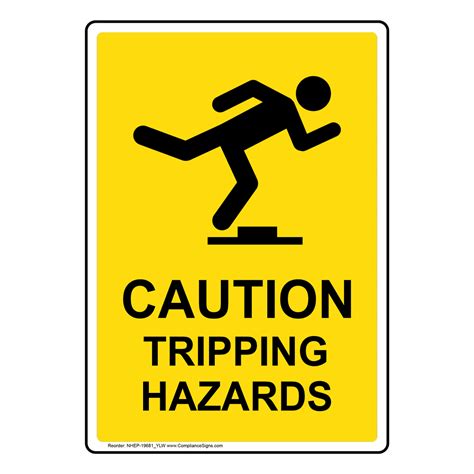 Portrait Caution Tripping Hazards Sign With Symbol Nhep 19681ylw