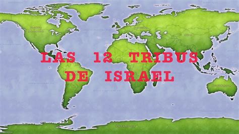 Las 12 Tribus De Israel Youtube