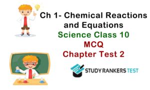 Ch Chemical Reactions And Equations Mcq Test Science Class Th Studyrankers Test