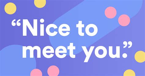 5 Clever Ways To Say Nice To Meet You In Writing Grammarly