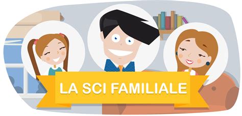 Tout savoir sur la SCI familiale et ses avantages