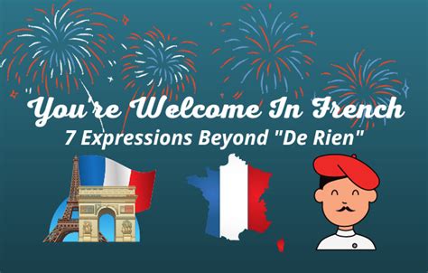 Youre Welcome In French 7 Expressions Beyond De Rien