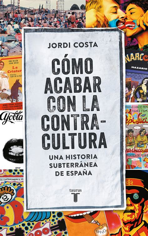 Cómo Acabar Con La Contracultura Jordi Costa Vila Discos Bora Bora