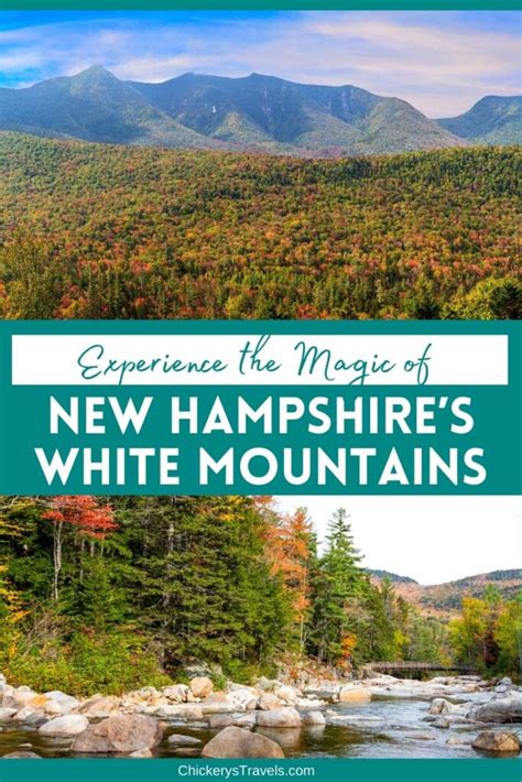 Experience The Magic Of New Hampshires White Mountains Chickerys