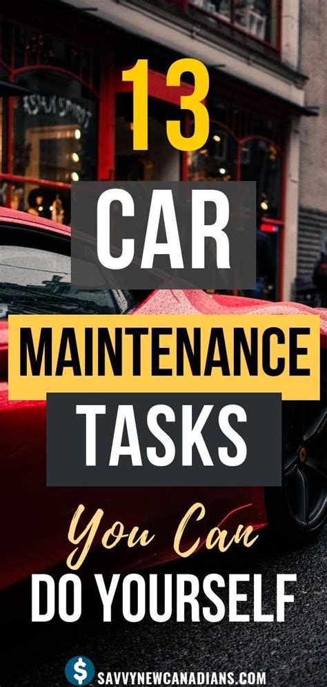 13 Car Maintenance Tasks You Can Diy To Save Money Car Maintenance