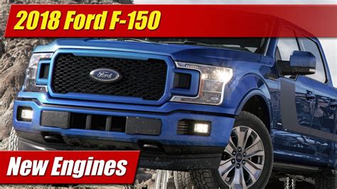 2018 Ford F 150 New Engines Youtube